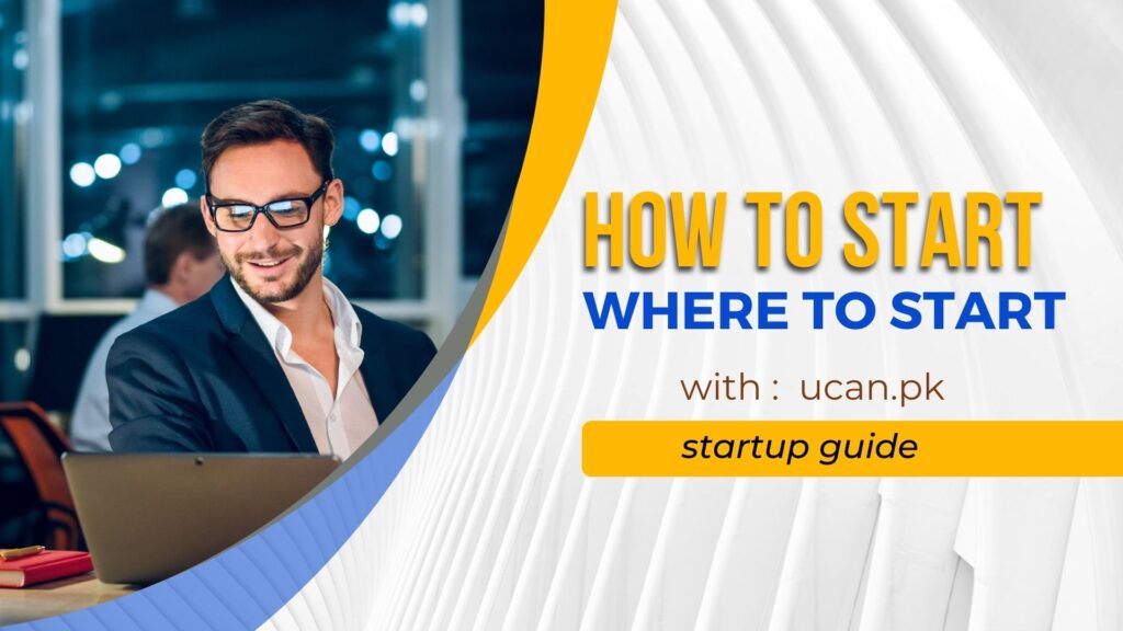 Start Up guide. ucan.pk